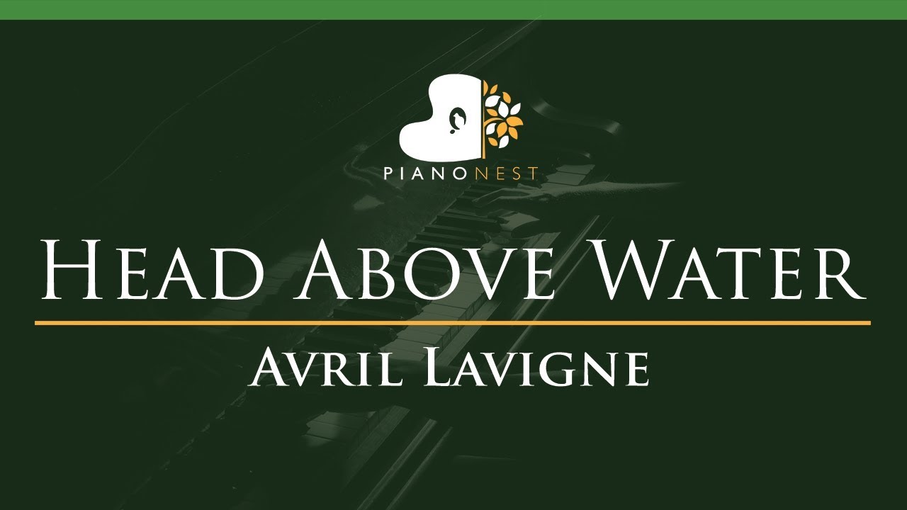Avril Lavigne - Head Above Water - LOWER Key (Piano Karaoke / Sing Along)