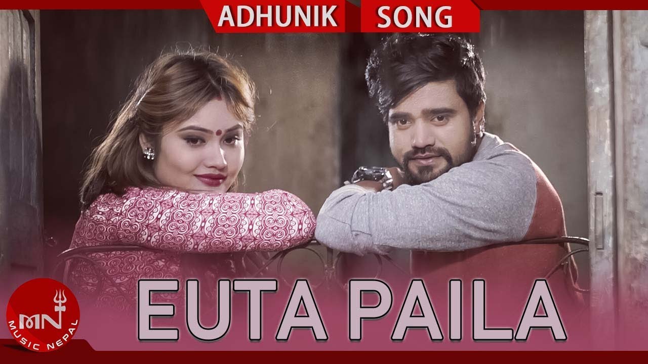 nepali song video geet Euta Paila - Amrit Bhandari Ft. Sanam Kathayat & Urmila Rayamajhi | New Nepali Adhunik Song 2074