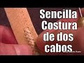 Sencilla costura de dos cabos "El Rincón del Soguero"