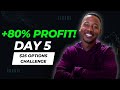 Options Challenge Continues: Day 5 - 80% Profit &amp; Theta Explained