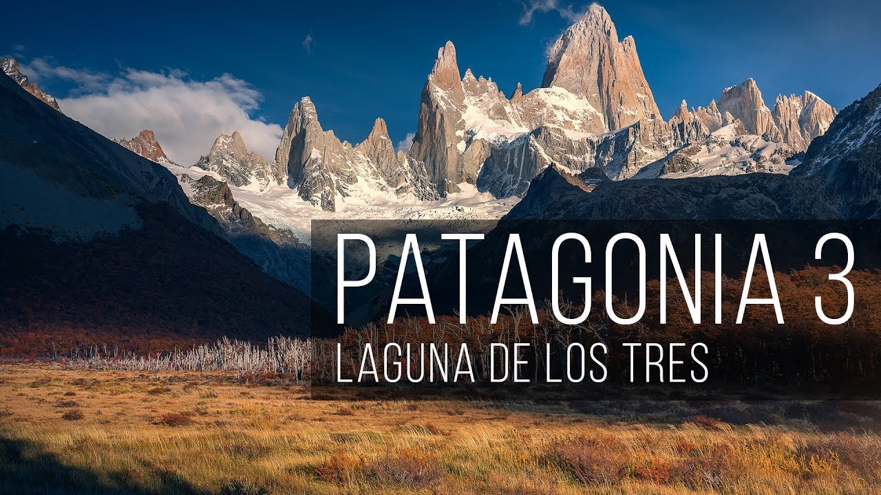 Patagonia 3 -  EPIC SCENERY & AMAZING LIGHT!