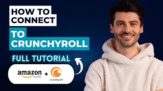 Как подключить Amazon Prime к Crunchyroll [Руководство на 2026 год] screenshot 3