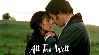 Pride And Prejudice - Elizabeth and Darcy | All Too Well