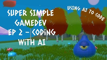Super Simple GameDev - Ep.2 Coding in C# with AI using Codeium