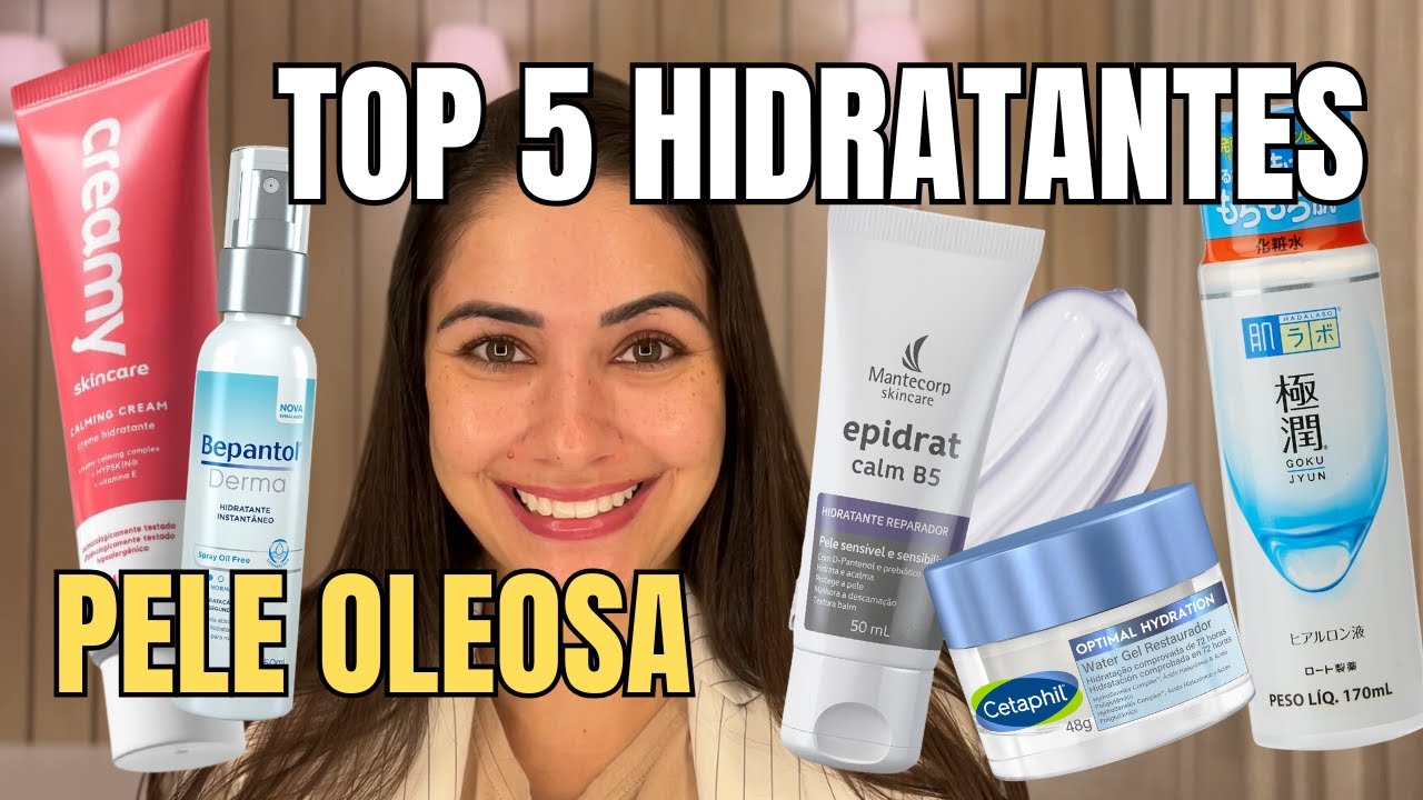Os 5 Melhores Hidratantes para Pele Oleosa – Zero Brilho, Máxima Hidratação!