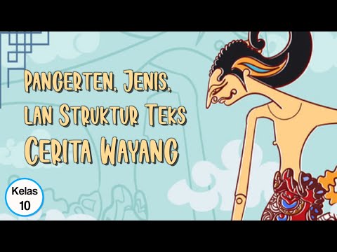 Kelas 10 - Bahasa Jawa - Pangerten Jenis lan Struktur Teks Cerita Wayang |Video Pendidikan Indonesia