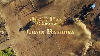 El Teniente Pa' La Clica - Jesus Payan Ft Lenin Ramirez (Video Oficial)