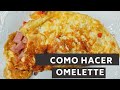 COMO HACER OMELETTE