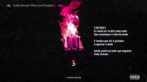 Força Suprema - Cedo Demais (Feat. Leo Príncipe & Deezy)