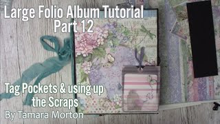 Tutorial Large Folio Album - Part 12 Making Tag Pockets & using up the scraps.