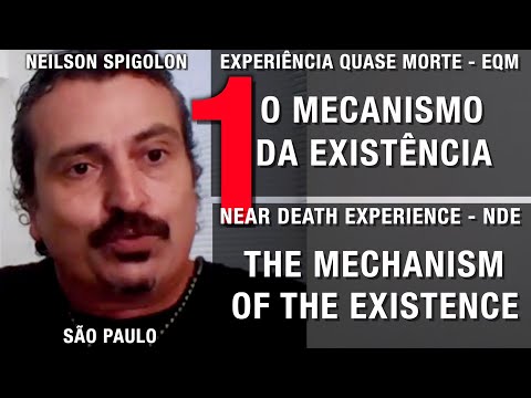 EQM – O mecanismo da existência | NDE – The mechanism of existence
