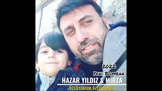 Hazar Yıldız & Mirza Yıldız ~ Özlüyorum Özlemem mi 2022 BOMBA ESER