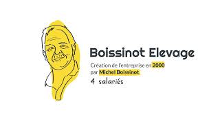 Présentation Boissinot Elevage