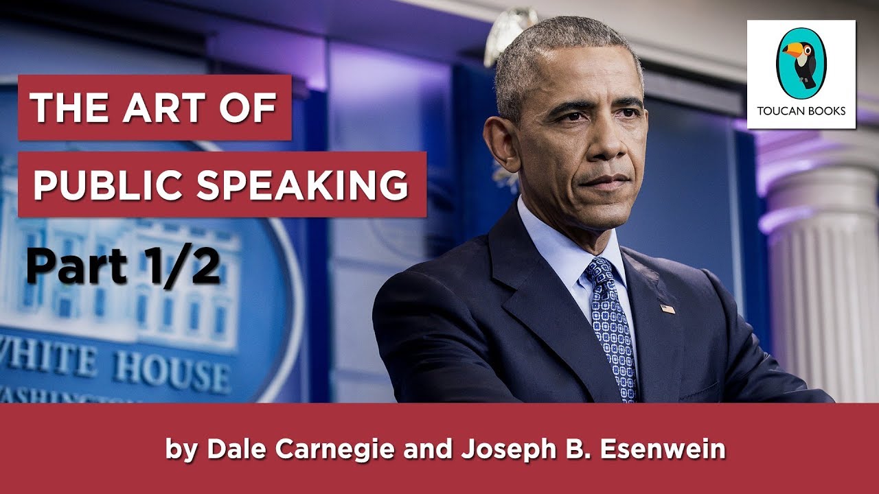 THE ART OF PUBLIC SPEAKING: Joseph Berg Esenwein and Dale Carnegie ...