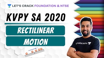 Rectilinear Motion | Physics | KVPY SA 2020 | Rahul Pancholi