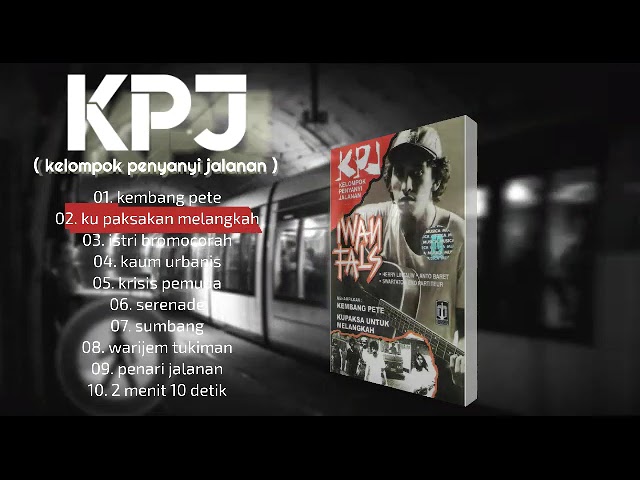 Iwan Fals + KPJ  - full album KPJ class=