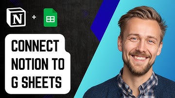 How To Connect Notion To Google Sheets [2025 Guide]