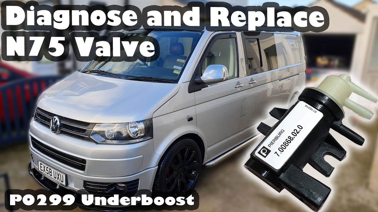 P0299 Underboost - N75 Valve Diagnosis And Replacement - Vw / Audi / Seat / Skoda - Youtube