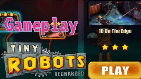 tiny robot level 10 on the edge gameplay