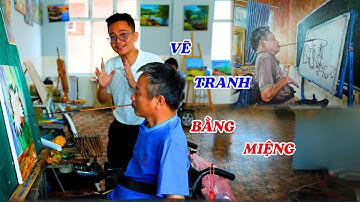 Người đàn ông vẽ tranh bằng miệng đẹp mê hồn ở Đắk Nông - ĐỘC LẠ BÌNH DƯƠNG