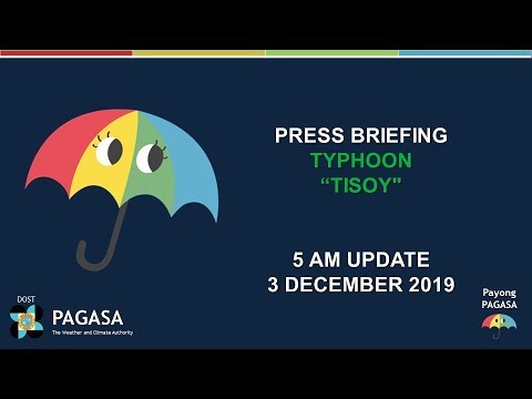 Press Briefing: Typhoon "#TISOYPH" Update Tuesday, 5 AM December 3, 2019