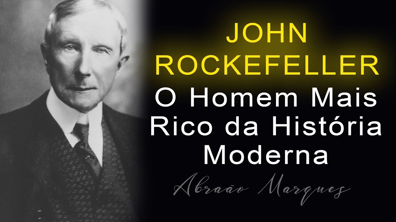 JOHN D. ROCKEFELLER  EL MÁS RICO DE LA HISTORIA. 