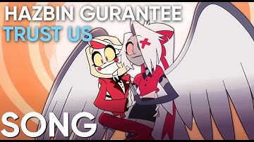 HAZBIN GURANTEE / TRUST US SONG //HAZBIN HOTEL SEASON 2