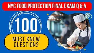 NYC Food Protection Final Exam 2024 Questions Answers Practice Test (100 Must Know Questions)