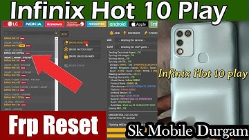 infinix hot 10 play frp unlock tool | infinix hot 10 play frp bypass| sk mobile durgam