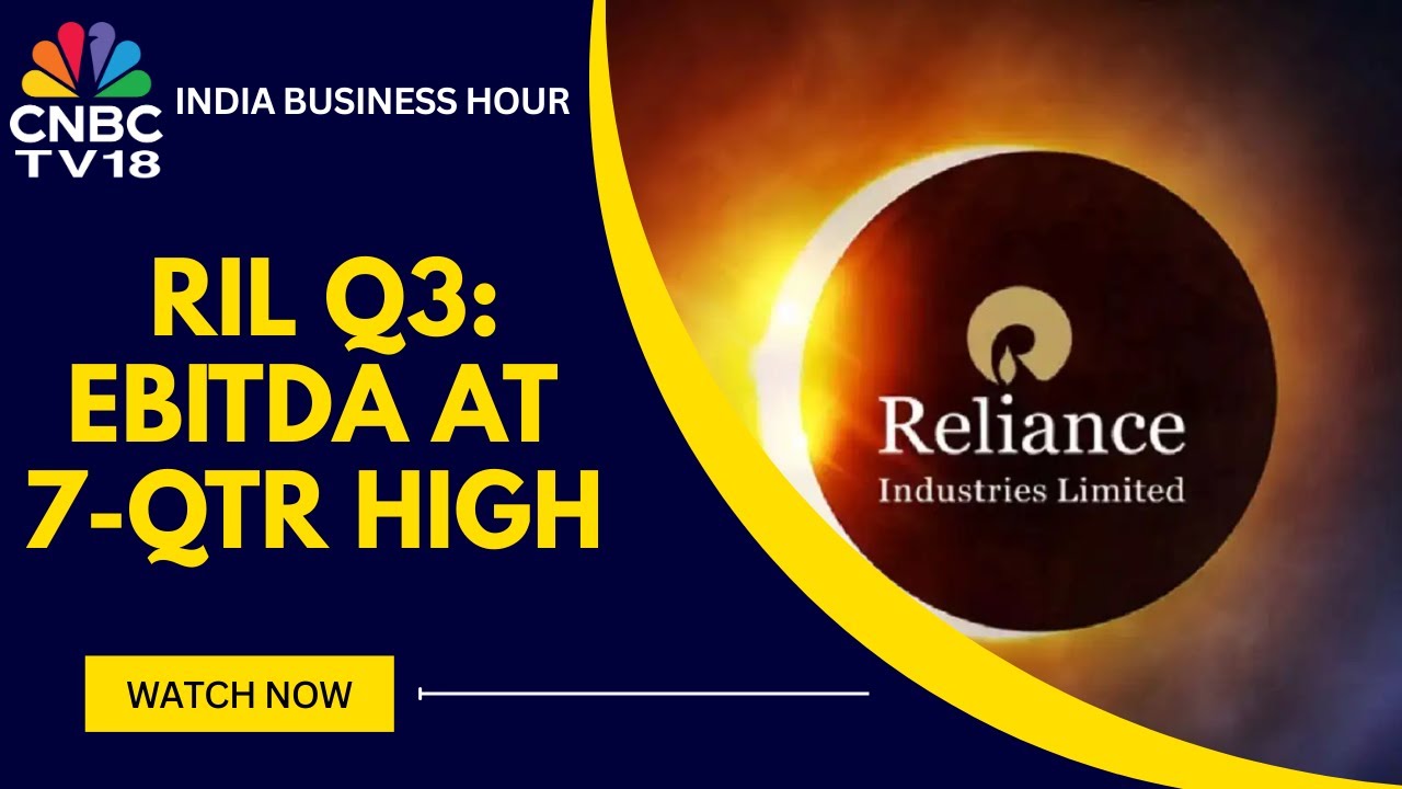 Reliance Q3 EBITDA At A 21-Month High | Earnings Central | CNBC TV18