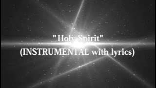 'Holy Spirit' - Kari Jobe ( INSTURMENTAL & LYRICS )