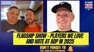 Players we Love and Hate at ADP in 2025 with Pat Fitzmaurice of FantasyPros