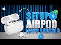 How to Connect AirPods to an Android Phone (Samsung, Pixel, etc)