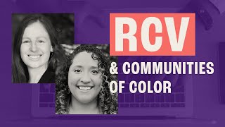 #RankedChoiceVoting and Communities of Color Research Brief