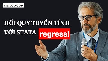 Hồi quy tuyến tính với lệnh regress trên Stata