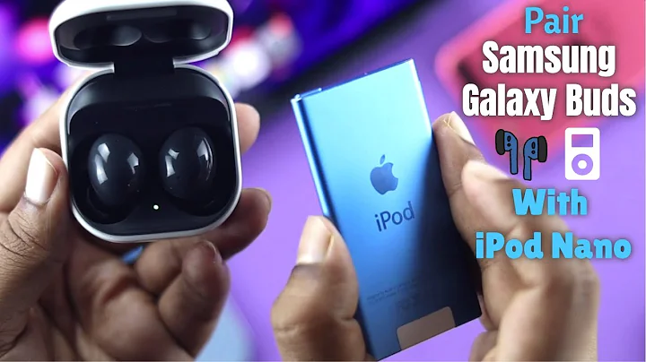 Samsung Galaxy Buds How to Pair with iPod Nano [7th Gen]