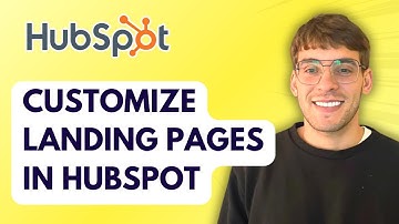How to Customize Landing Pages in HubSpot [2025 Guide]