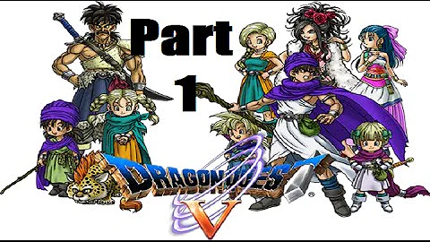 Dragon Quest V: Hand of the Heavenly Bride Walkthrough Part 1: The Beginning