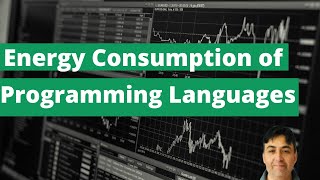 Energy Consumption of Programming Languages