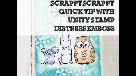 ScrappyScrappy - Distress Emboss with Oxide Inks