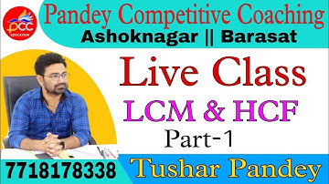 Live Math class By Tushar Pandey Sir || LCM & HCF Part-1