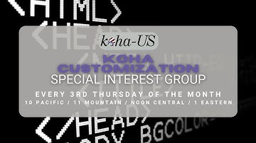 Koha Customization Special Interest Group - 11/20/2025