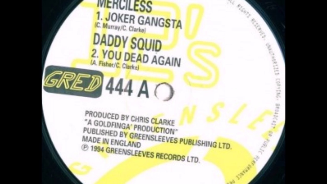 Watch Daddy Squid - You Dead Again - 12" Greensleeves Records 1994 - ATTACK DI RIDDIM 90'S DANCEHALL on YouTube Watch Daddy Squid - You Dead Again - 12" Greensleeves Records 1994 - ATTACK DI RIDDIM 90'S DANCEHALL on YouTube
