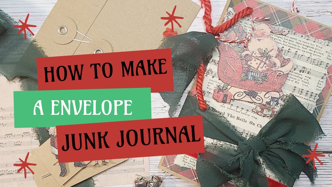 How to Make an Envelope Junk Journal7000 Subscriber Giveaway Using