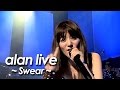 alan ( 阿兰 阿蘭)『 Swear 』 from 『LIVE 2011』by miu JAPAN