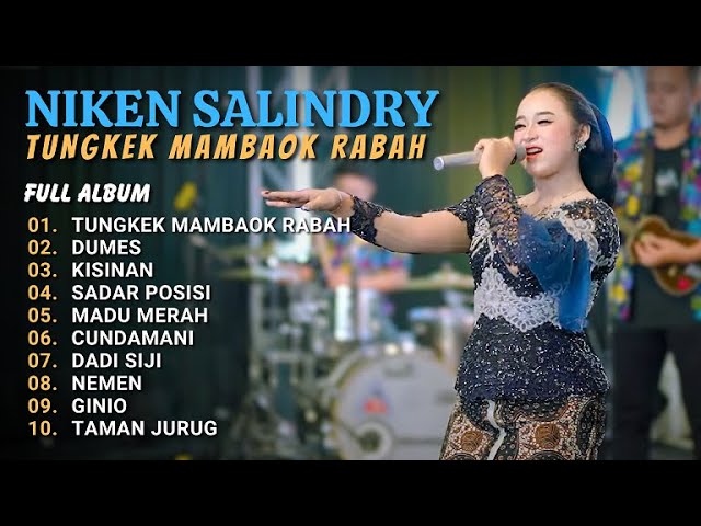 NIKEN SALINDRY TUNGKEK MAMBAOK RABAH - FULL ALBUM TERBARU NIKEN SALINDRY 2023 class=