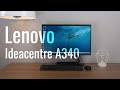 Идеальный компьютер для дома? Обзор Lenovo Ideacentre A340