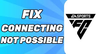 How to Fix Connecting to Ultimate Team Is Not Possible at the Moment on EA FC 24 (Solved)