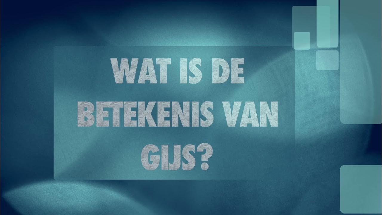 GIJS naam betekenis en herkomst (Wat betekent de naam Gijs?) naambetekenis YouTube