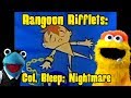 Rangoon Rifflets: Nightmare